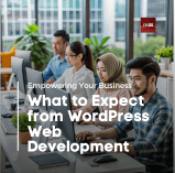 Empowering Your Business: What to Expect from WordPress Web Development Services